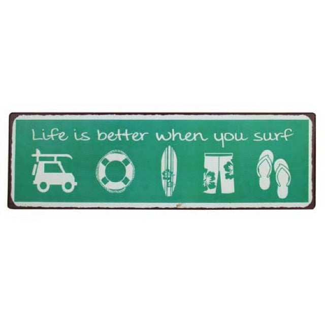 Life Is Better When You Surf 42cm